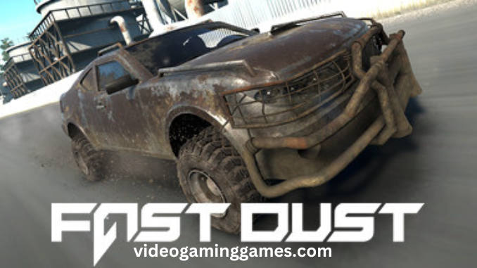 Fast Dust Free Download For PC