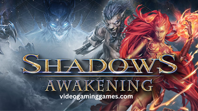 Shadows Awakening PC Game