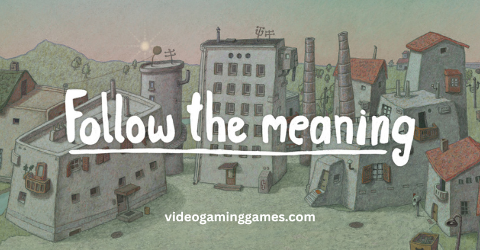 Follow the meaning Free Download – Pc Game Full Version (Latest)